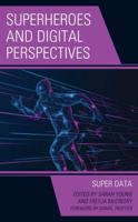 Superheroes and Digital Perspectives