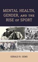 Mental Health, Gender, and the Rise of Sport