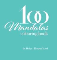 100 Mandalas Colouring Book: Colouring Book