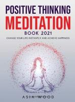 Positive Thinking Meditation Book 2021