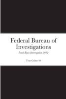 Federal Bureau of Investigations Israel Keyes Transcripts