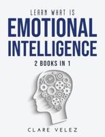 Learn What Is Emotional Intelligence