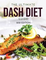 The Ultimate Dash Diet Guide