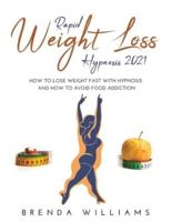 Rapid Weight Loss Hypnosis 2021