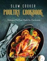 Slow Cooker Poultry Cookbook