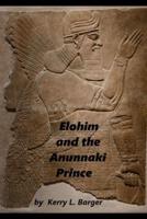 Elohim and the Anunnaki Prince