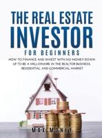 The Real Estate Investor for Beginners