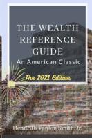 The Wealth Reference Guide: An American Classic
