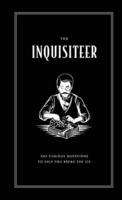 The Inquisiteer: 303 Curious Questions to Help You Break the Ice