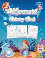 Mermaid Coloring Book For Kids: Wonderful Mermaid Book for Kids And Girls. Perfect Mermaid Gifts for Toddlers and Little Girls who love to play and enjoy with mermaids