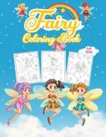 Fairy Coloring Book For Kids: Wonderful Fairy Book for Kids And Girls. Perfect Tooth Fairy Coloring Book for Toddlers and Little Girls who love to play and enjoy with fairies