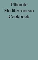 Ultimate Mediterranean Cookbook