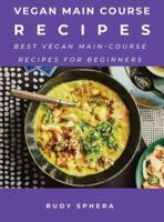 Vegan Main Course Recipes