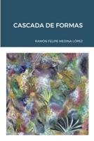 CASCADA DE FORMAS