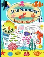 It is Summer Activity Book for kids: Wonderful Activity Book For Kids including coloring worksheets,  learning about the 5 senses, dot-to-dot and search words activity.