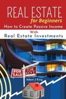 Real Estate For Beginners