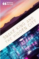 Snake King and the Hidden City