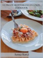 Ultimate Mediterranean Lunch Cookbook
