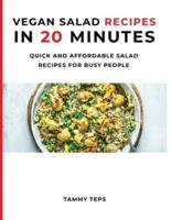 Vegan Salad Recipes in 20 Minutes