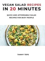 Vegan Salad Recipes in 20 Minutes