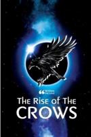 The Rise of the Crows