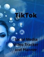 TIKTOK SOCIAL MEDIA VIDEO TRACKER AND P