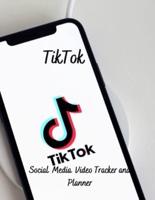 TIKTOK SOCIAL MEDIA VIDEO TRACKER AND PL