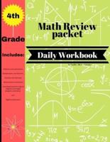 4th Grade Math Review Packet Daily Workbook: Daily Practice Workbook-Builds and Boosts Key Skills Including Math Drills and Vertical Multiplication Problems Worksheets.