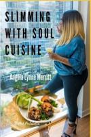 Slimming With Soul Cuisine
