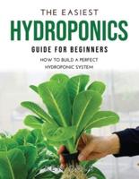 The Easiest Hydroponics Guide for Beginners