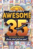 Uncle John's Awesome 35th Anniversary Bathroom Reader