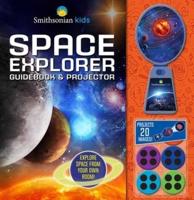 Smithsonian Kids: Space Explorer Guide Book & Movie Projector