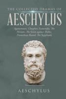 The Collected Dramas of Aeschylus