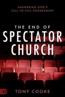 End of Spectator Church, The