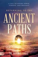 Returning to the Ancient Paths