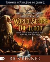 Fallen Angels, Giants, Monsters and the World Before the Flood