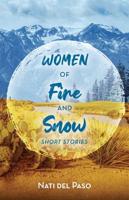 Women of Fire and Snow
