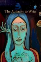The Audacity to Write