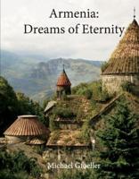 Armenia: Dreams of Eternity