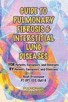 Guide to Pulmonary Fibrosis & Interstitial Lung Diseases