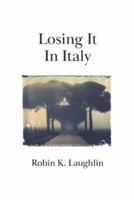 Losing It in Italy