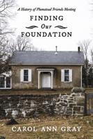 Finding Our Foundation