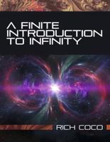 A Finite Introduction To Infinity