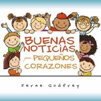 Buenas Noticias Para Pequeños Corazones