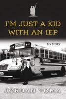 I'm Just A Kid With An IEP