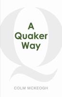 A Quaker Way