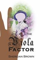 The Viola Factor