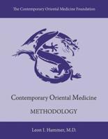 Contemporary Oriental Medicine: Methodology