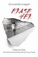Erase Her