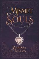 Mismet Souls